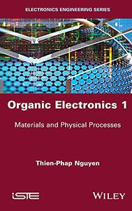 Organic Electronics 1 Materials and Physical Processes
