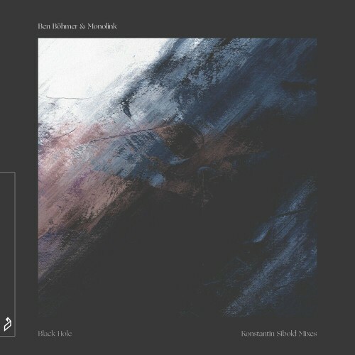 VA - Ben Bohmer & Monolink - Black Hole (Konstantin Sibold Mixes) (2022) (MP3)