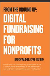 From the Ground Up Digital Fundraising For Nonprofits