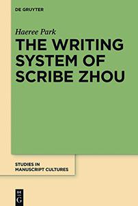The Writing System of Scribe Zhou