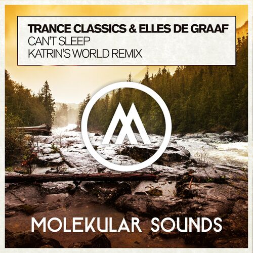 VA - Trance Classics & Elles De Graaf - Can't Sleep (Katrin's World Remix) (2022) (MP3)
