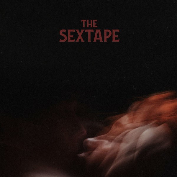 The Sextape - Prelude (2022)