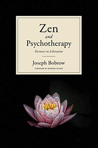 Zen and Psychotherapy Partners in Liberation 