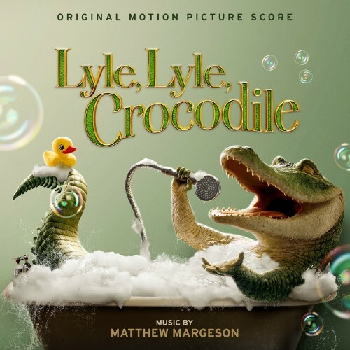 VA - Matthew Margeson - Lyle, Lyle, Crocodile (2022) (MP3)