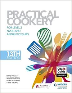 Practical Cookery NVQS and Apprenticeships Level 2 