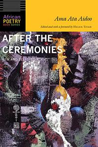 After the Ceremonies New and Selected Poems