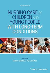 Nursing Care of Children and Young People with Long-Term Conditions, Second Edition