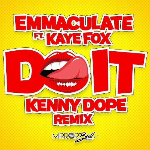 VA - Emmaculate feat Kaye Fox - Do It (Kenny Dope Remix) (2022) (MP3)
