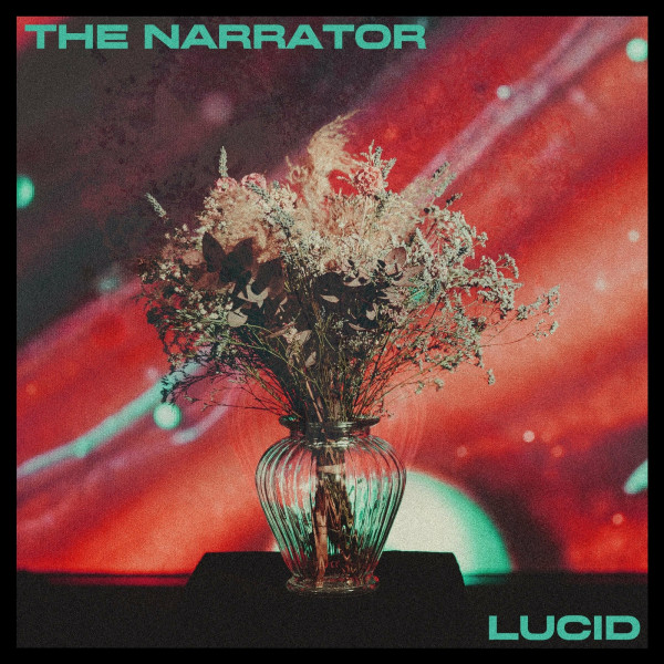 The Narrator - Lucid [Single] (2022)