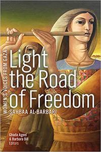 Light the Road of Freedom