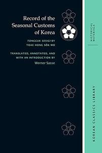 Record of the Seasonal Customs of Korea Tongguk sesigi by Toae Hong Sŏk-mo