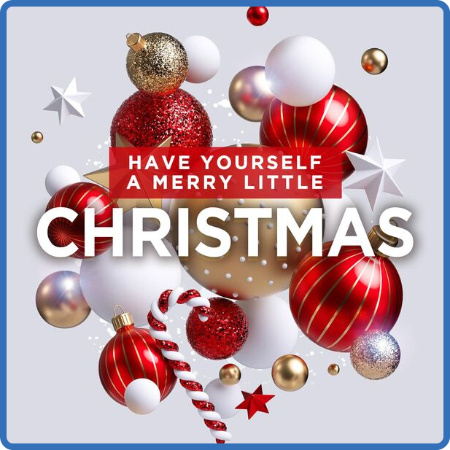 Various Artists - Have Yourself a Merry Little Christmas (2022)
