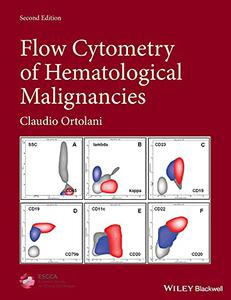 Flow Cytometry of Hematological Malignancies, Second Edition