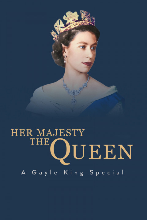 Jej Królewska Mość Elżbieta II / Her Majesty The Queen: A Gayle King Special (2022) PL.1080i.HDTV.H264-B89 | POLSKI LEKTOR