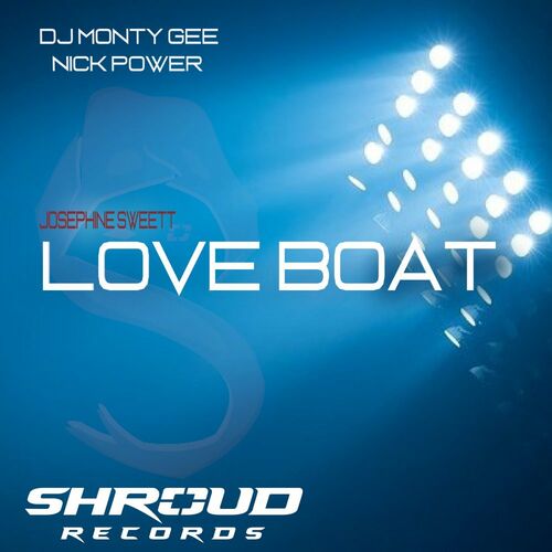 Monty Gee & Nick Power Feat. Josephine Sweett - Love Boat (2022)