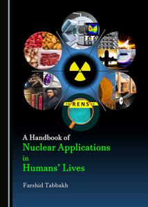 A Handbook of Nuclear Applications in Humans’ Lives