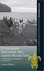 If Everyone Returned, The Island Would Sink Urbanisation and Migration in Vanuatu