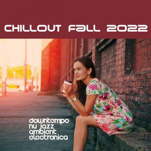 Chillout Fall 2022 (Downtempo, Nu Jazz, Ambient, Electronica) (2022)