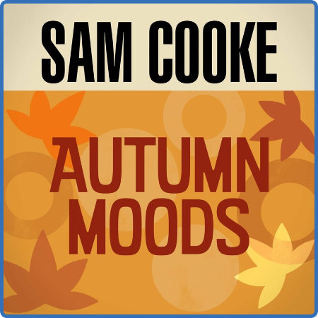 Sam Cooke - Autumn Moods (2022)