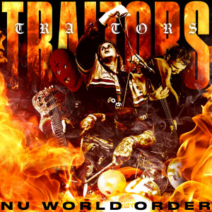 Traitors - Nu World Order [Single] (2022)