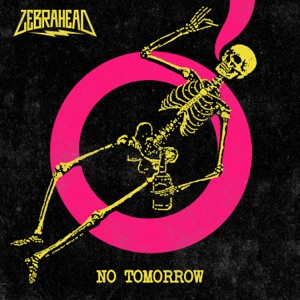 Zebrahead - No Tomorrow (Single) [2022]