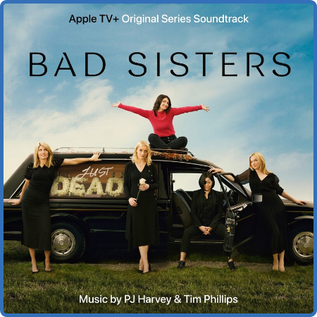 PJ Harvey - Bad Sisters (Original Series Soundtrack) (2022)