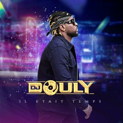 VA - DJ Douly - Il etait temps (2022) (MP3)