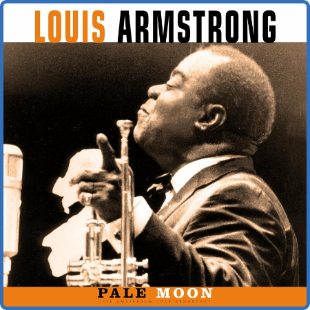 Louis Armstrong - Pale Moon (Live 1959) (2022)