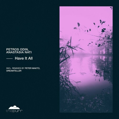 VA - Petros Odin & Anastasia Nati - Have It All (2022) (MP3)