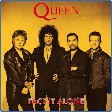 Queen - Face It Alone (2022)