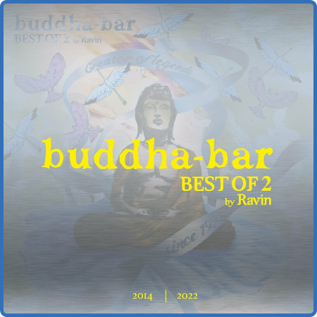 Buddha Bar - Buddha Bar – Best Of 2 by Ravin (2022)