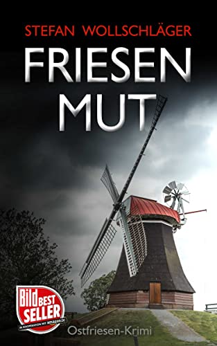 Stefan Wollschl&auml;ger  -  Friesenmut