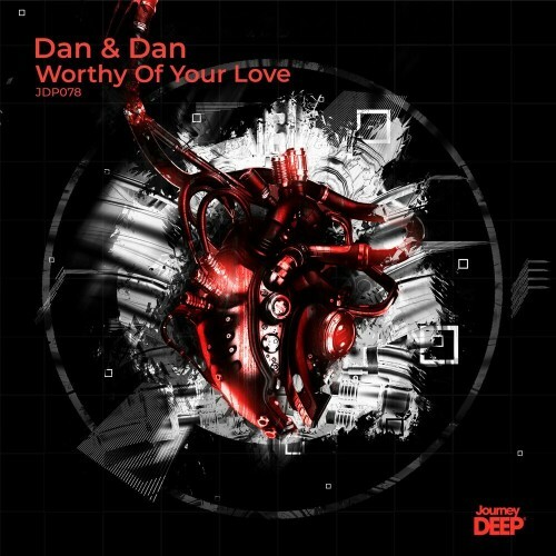 VA - Dan & Dan - Worthy Of Your Love (2022) (MP3)
