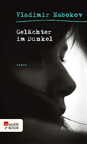 Cover: Vladimir Nabokov  -  Gelächter im Dunkel