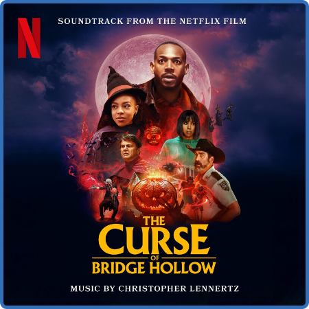 Christopher Lennertz - The Curse of Bridge Hollow (Soundtrack from the Netflix Fil...