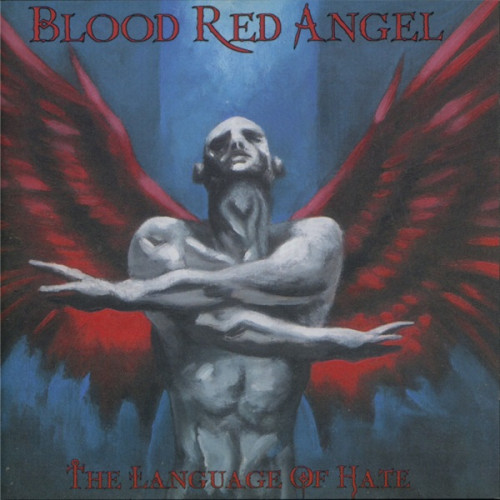 Blood Red Angel - The Language Of Hate 2000