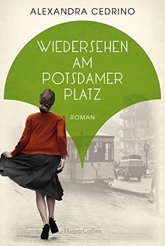 Cover: Alexandra Cedrino  -  Wiedersehen am Potsdamer Platz