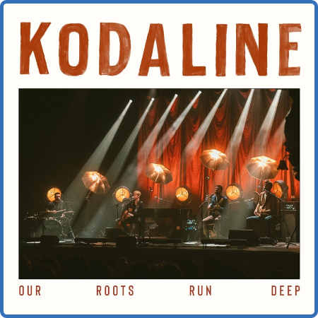 Kodaline - Our Roots Run Deep (Live) (2022)