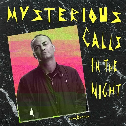 Marcello Giordani Dj feat Fred Ventura - Mysterious Calls (In The Night) (2022)