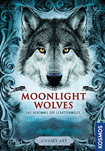 Cover: Charly Art  -  Moonlight wolves, Das Geheimnis der Schattenwölfe