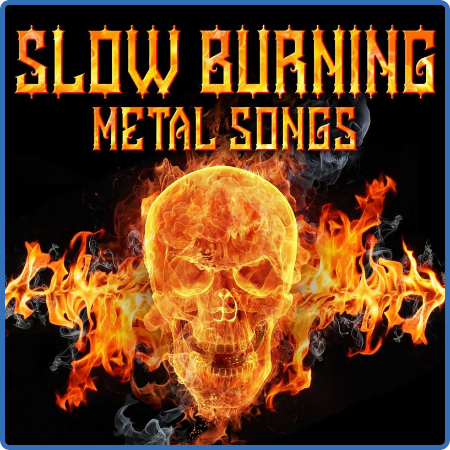 Various Artists - Slow Burning Metal Songs (2022)