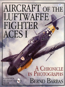 Aircraft of the Luftwaffe Fighter Aces Vol.I