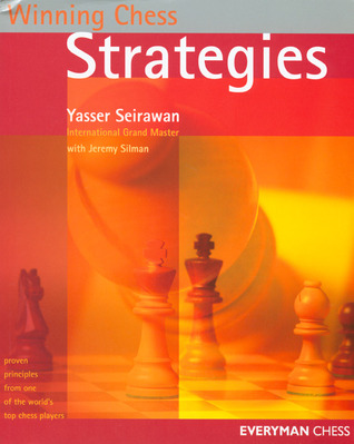 Winning Chess Strategies by GM Yasser Seirawan