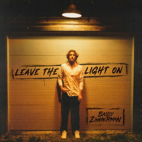 Bailey Zimmerman - Leave The Light On (2022)