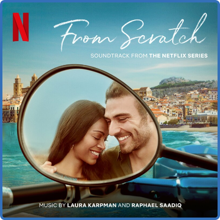 From Scratch (Soundtrack from the Netflix Series) (2022)