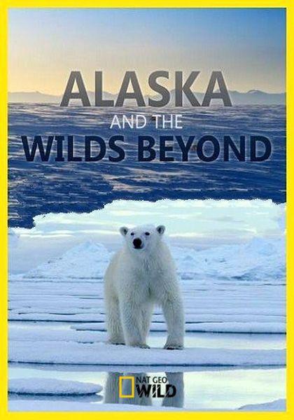     / Alaska and the Wilds Beyond (2021) HDTVRip