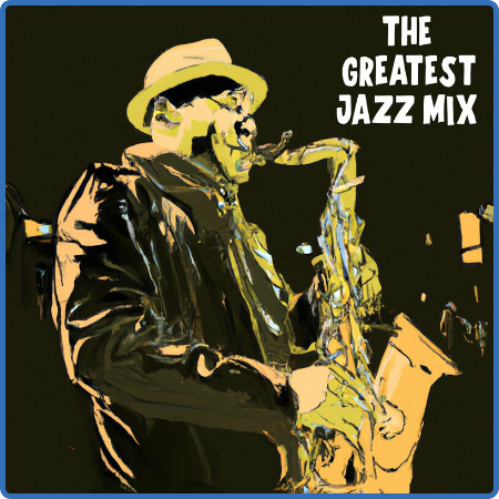 Various Artists - The Greatest Jazz Mix (2022)