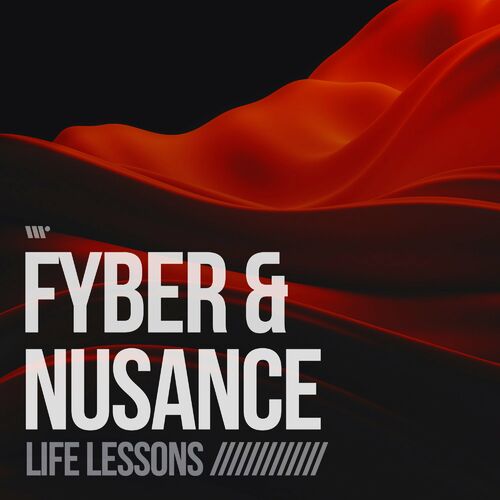 VA - Nusance & Fyber - Life Lessons (2022) (MP3)