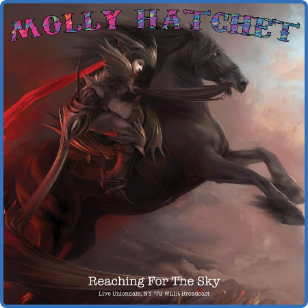 Molly Hatchet - Reaching For The Sky (Live '79) (2022)