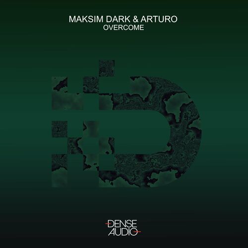Maksim Dark & Arturo (RU) - Overcome (2022)